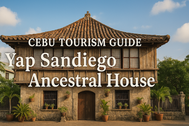 セブ島観光ガイド｜Yap Sandiego Ancestral House（スペイン時代の邸宅）